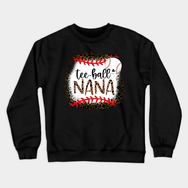 Tee Ball Nana Leopard   Tee Ball Nana Crewneck Sweatshirt by Wonder man 